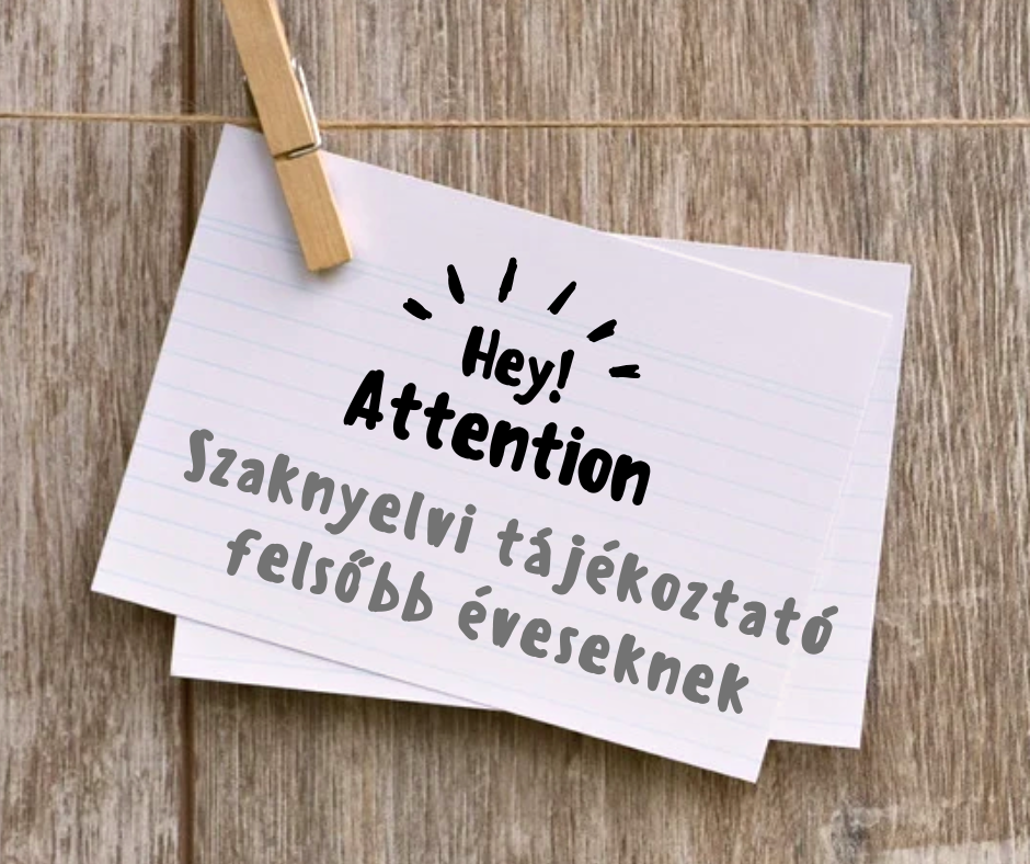 Szaknyelvi tájèkoztató felsőbb éveseknek